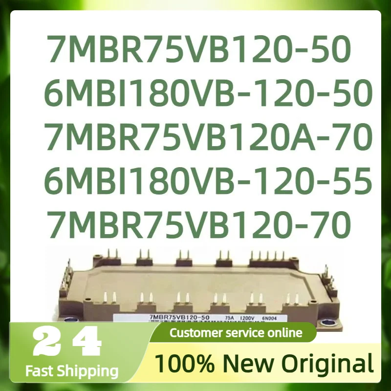 

New 7MBR75VB120-50, 6MBI180VB-120-50, 7MBR75VB120A-70, 6MBI180VB-120-55, 7MBR75VB120-70