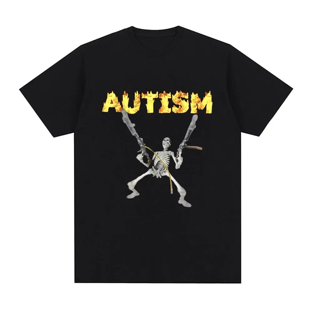 Autism Skeleton Meme T Shirt Humor Funny Skull Men Women Fashion Hip Hop T-shirt Casual Cotton Short Sleeve Oversized T-shirts