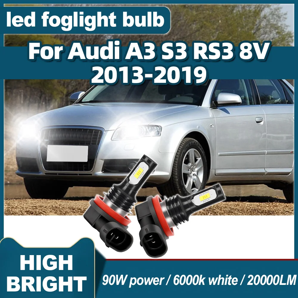 

H11 LED Car Fog Lamp Bulbs 20000LM CSP Chips 6000K White Auto Fog Light For Audi A3 S3 RS3 8V 2013 2014 2015 2016 2017 2018 2019