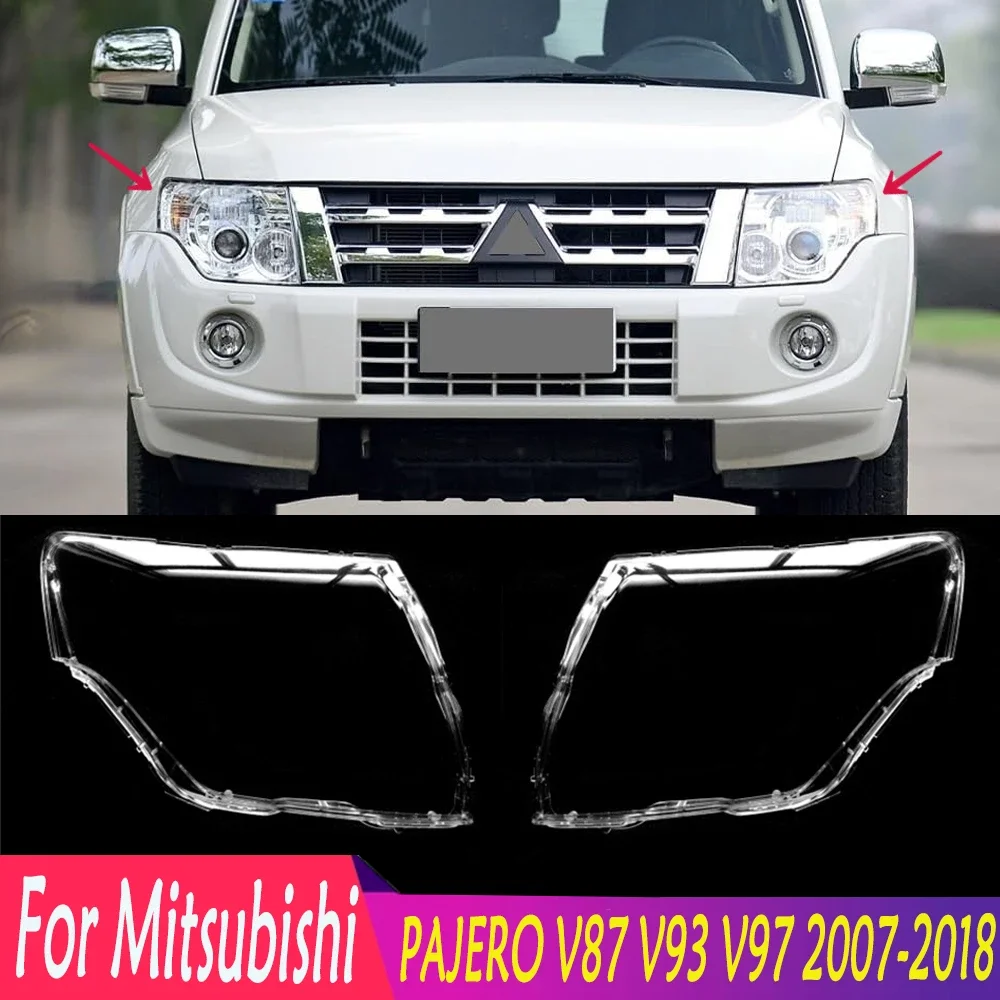 

Чехол для передней фары Mitsubishi PAJERO V87 V93 V97 2007-2018, крышка для автомобильной фары, левый/правый прозрачный абажур