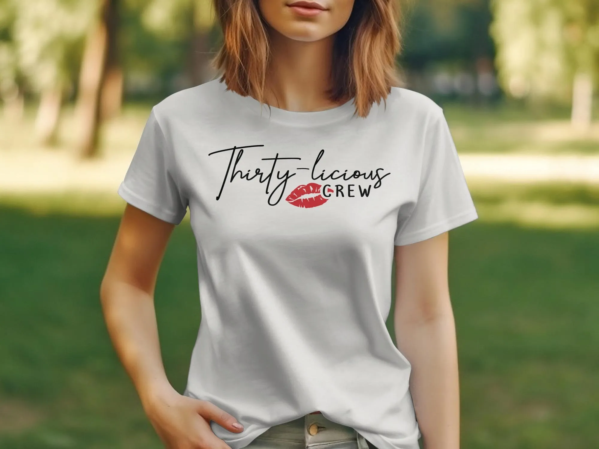 Thirty licious Crew Birthday T Shirt Celebration for Women Fun 30th Party Lip Kiss Print Top Idea