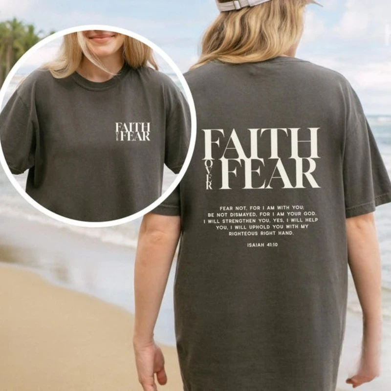 Faith Over Fear T-Shirt Christian Streetwear Bible Verse Church Aesthetic Simple Letters Unisex Printed T-shirt Graphic T Shirts