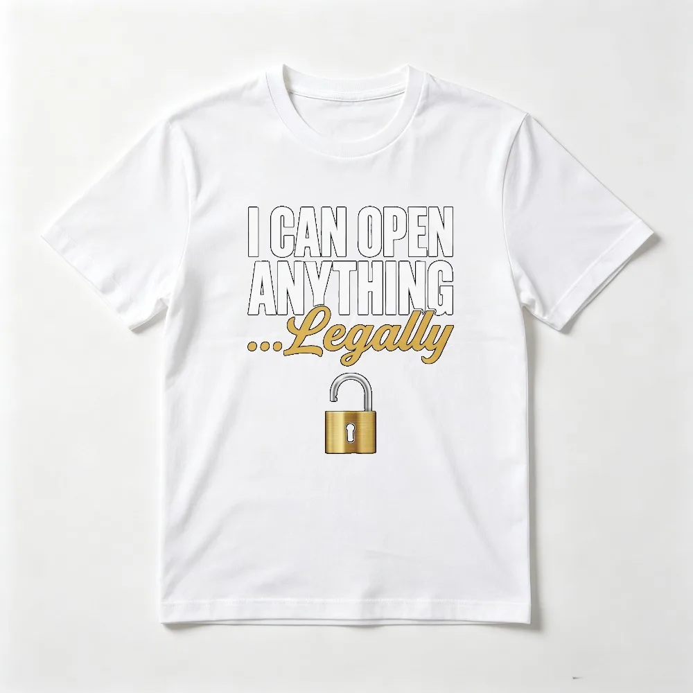 I Can Open Anything Legally Funny Locksmith Gift T-shirt Casual Fashion Loose Harajuku Short Sleeve O-neck Summer Unisex Tees