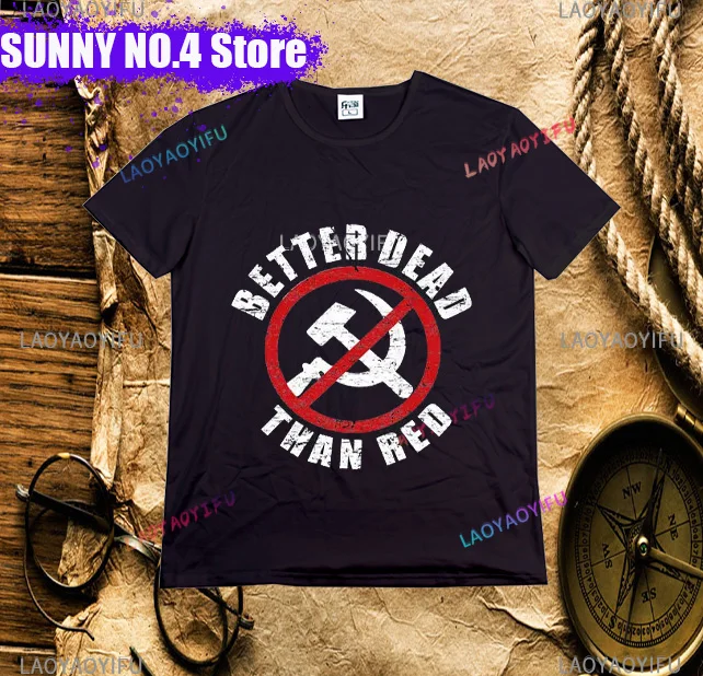 Patriotic Better Dead Than Red Anti Communist Funny Joke Vintage Men's T-ShirtSummer printing High quality cotton