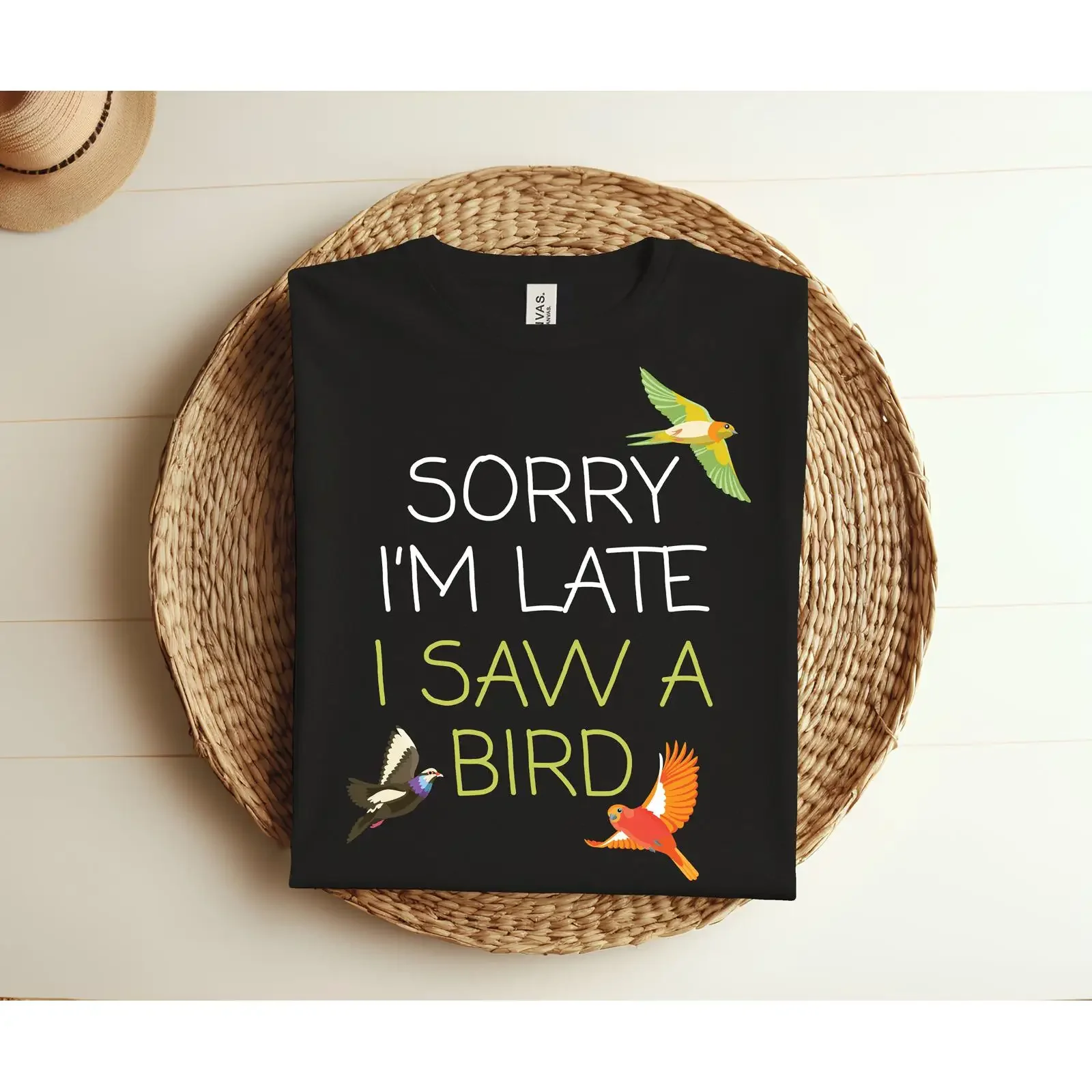 Sorry I'm Late I Saw A Bird Funny T Shirt Cute Lover Birding for Birder Watching Enthusiasts vintage Washed graphic Soft
