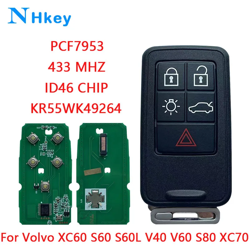 

NH key FCC ID:KR55WK49264 433Mhz ID46 Chip PCF7953 Car Remote Smart Key For Volvo XC60 S60 S60L V40 V60 S80 XC70 5 Buttons