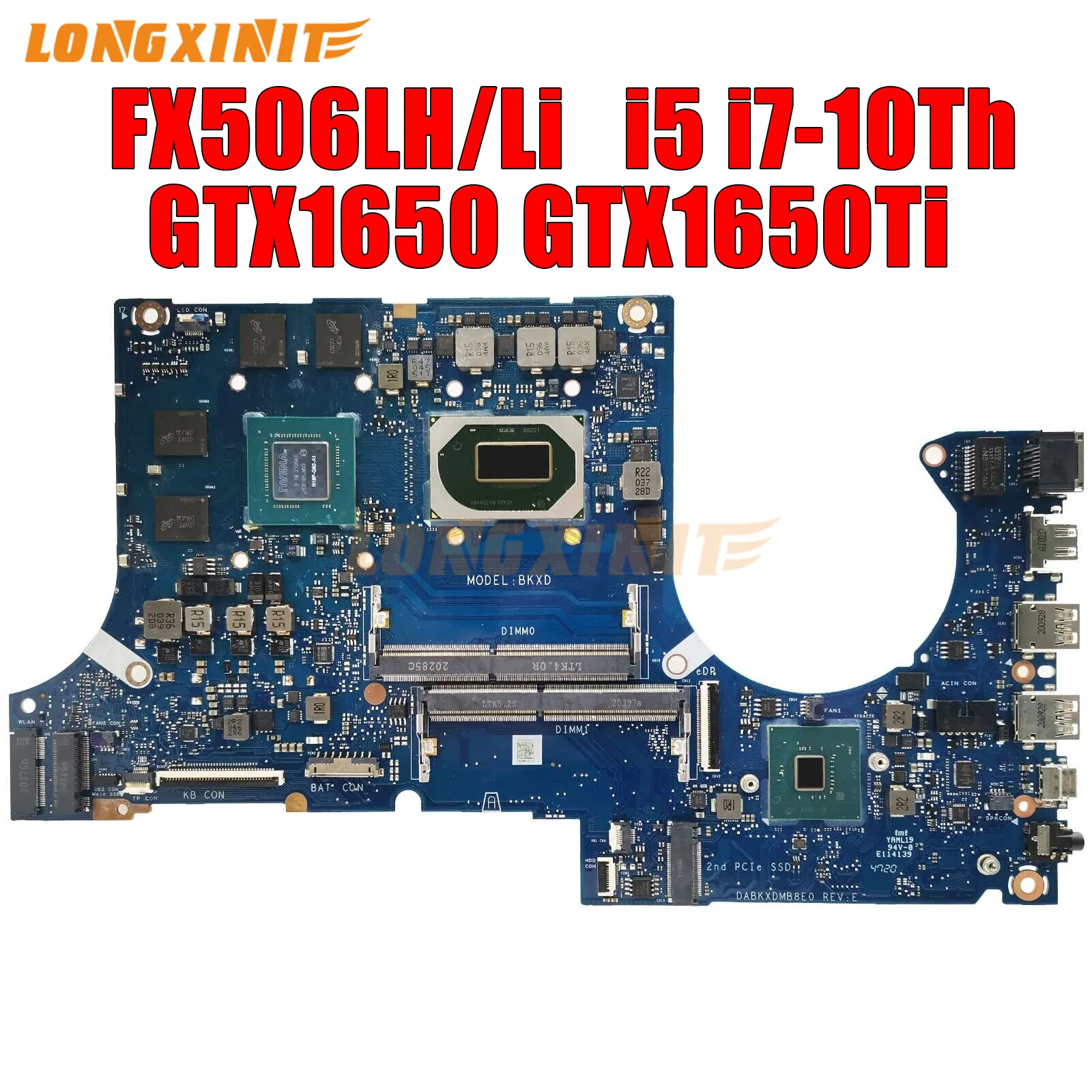 

FX506LH motherboard For ASUS FX506LI FX706LI FX706LH FX506L FX706L. with i5-10300H i7-10750H. GTX1650 GTX1650TI V4G.