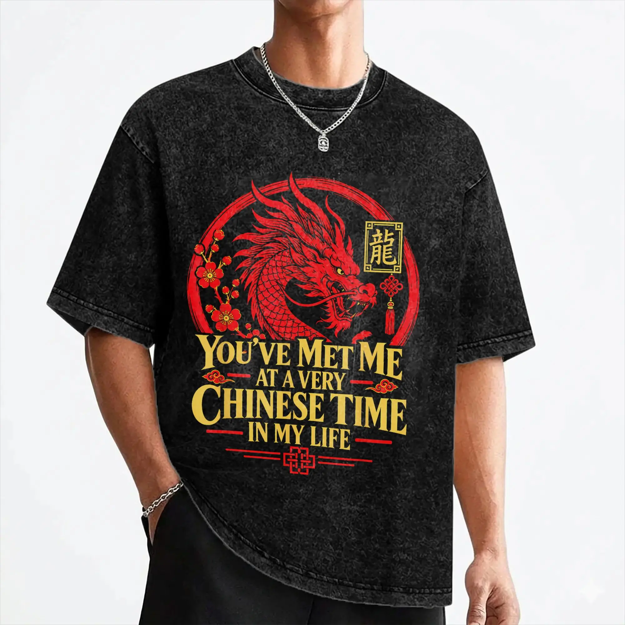 Dragon You've Met Me at A Very Chinese Time in My Life T Shirts Washed Short Sleeve T-Shirt for Men Women Summer Tee Shirt