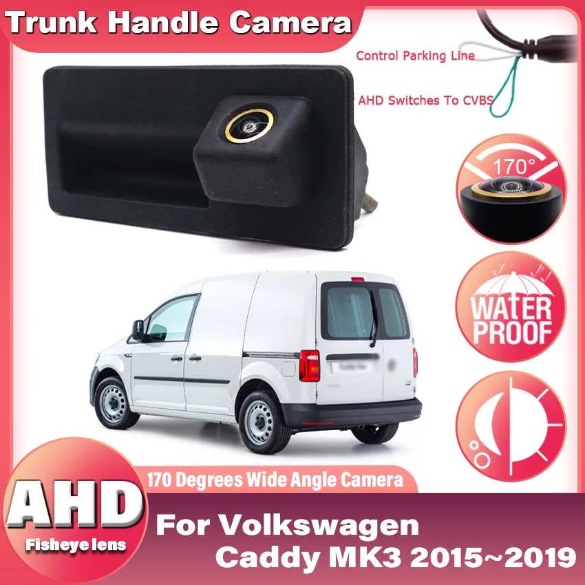 

AHD автомобильная камера на ручке багажника для Volkswagen Caddy MK3 2015 2016 2017 2018 2019, ночное видение, водонепроницаемая резервная камера заднего вида