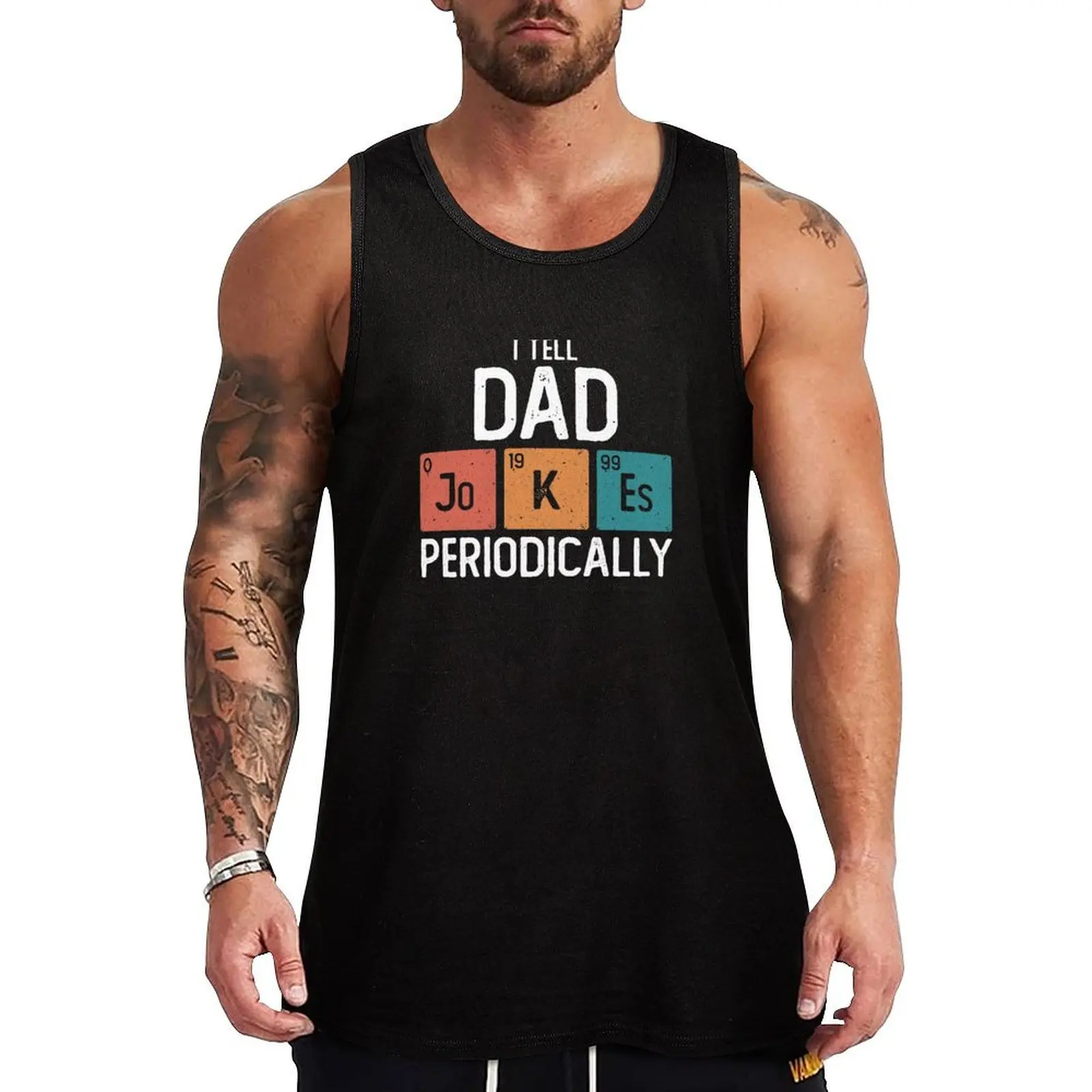 I Tell Dad Jokes Periodically Funny Father's Day Gift Science Pun Vintage Chemistry Periodical Table Chart Tank Top