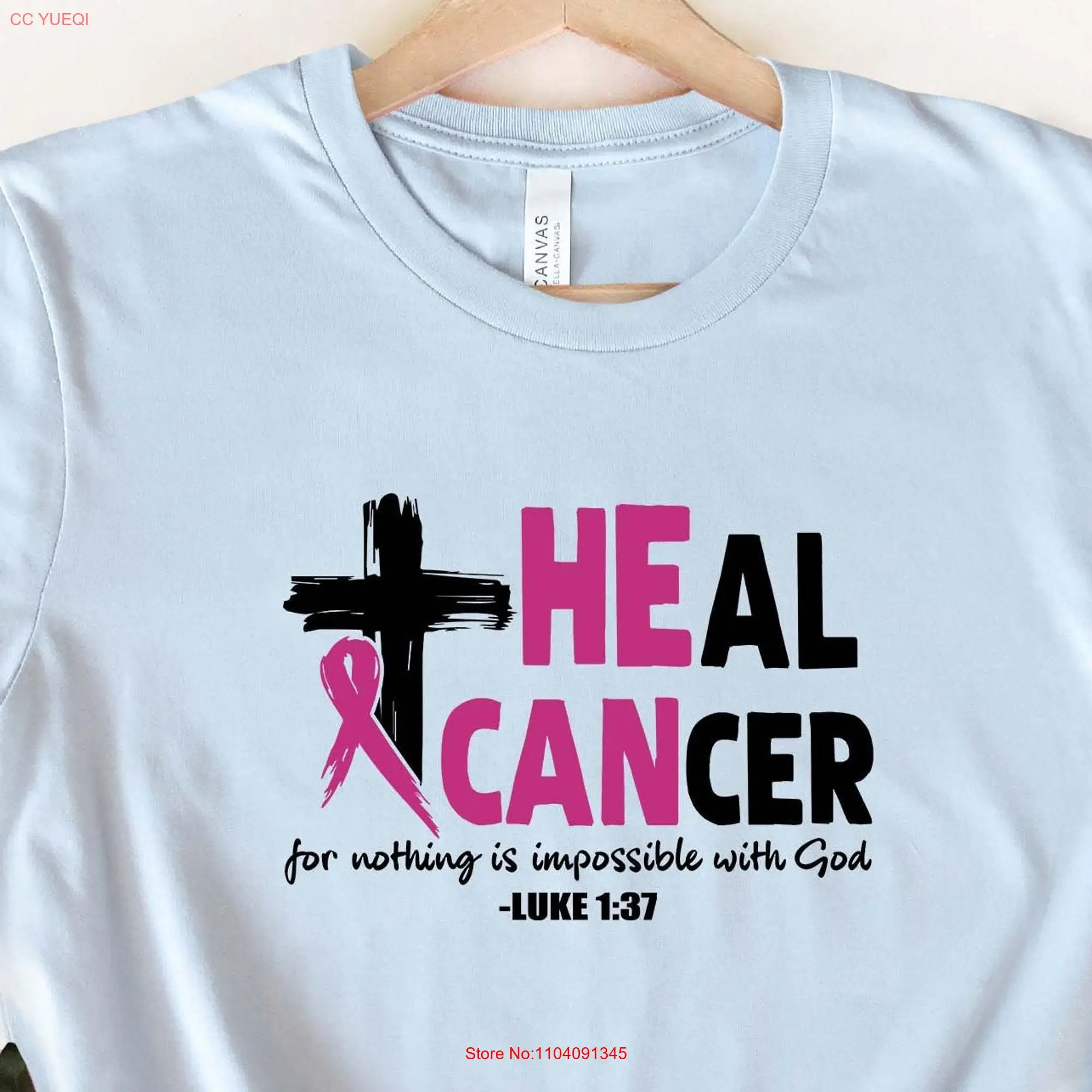 He Can Heal Cancer T Shirt Breast Awareness Religious Christian Bible Verse Quote Pink Ribbon long or short sleeves