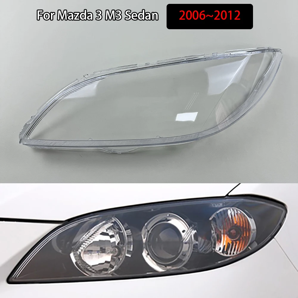 

Transparent Headlight Cover Lampshade Shell Headlamp Housing Durable Lens Plexiglass For Mazda 3 M3 Sedan 2006~2012