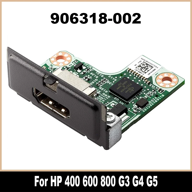 906318-002 Original For HP 600 800 G3 G4 G5 HDMI Board Adapter Card High Quality
