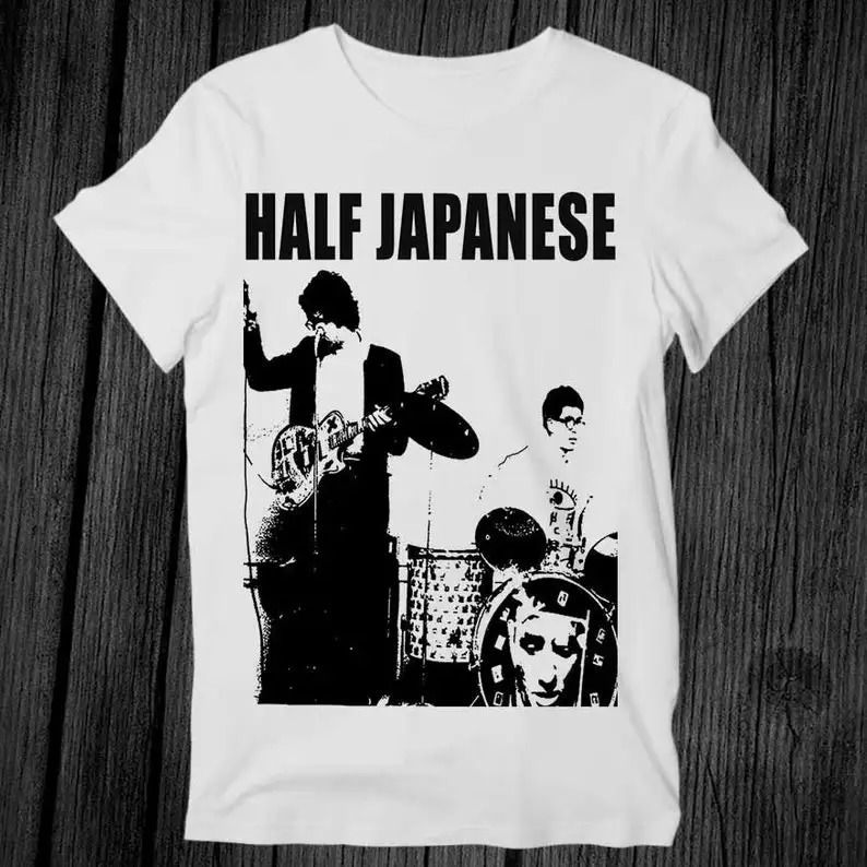 

Half Japanese Rock Punk T Shirt Unisex Adult Mens Womens Gift Cool Music Fashion Top Vintage Retro Tee G253