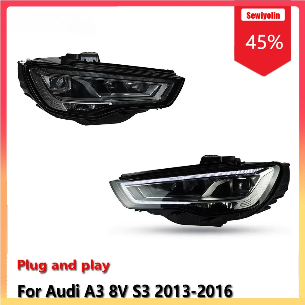 

Автомобильные фары в сборе для Audi A3 8V S3 Sedan Sportback 2013-2016, противотуманные фары DRL, стоп-сигналы поворота, Plug and Play