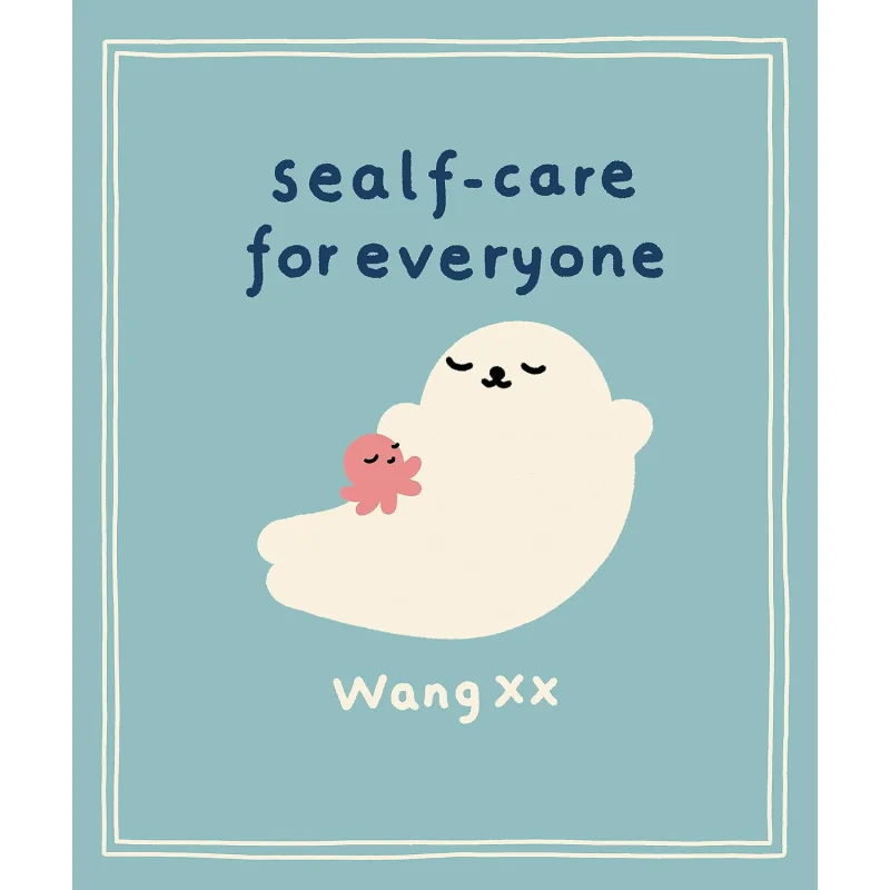

Wang XXSealf Care For Everyone Издательство Wang XX Orion Group 9781398720718 Книга