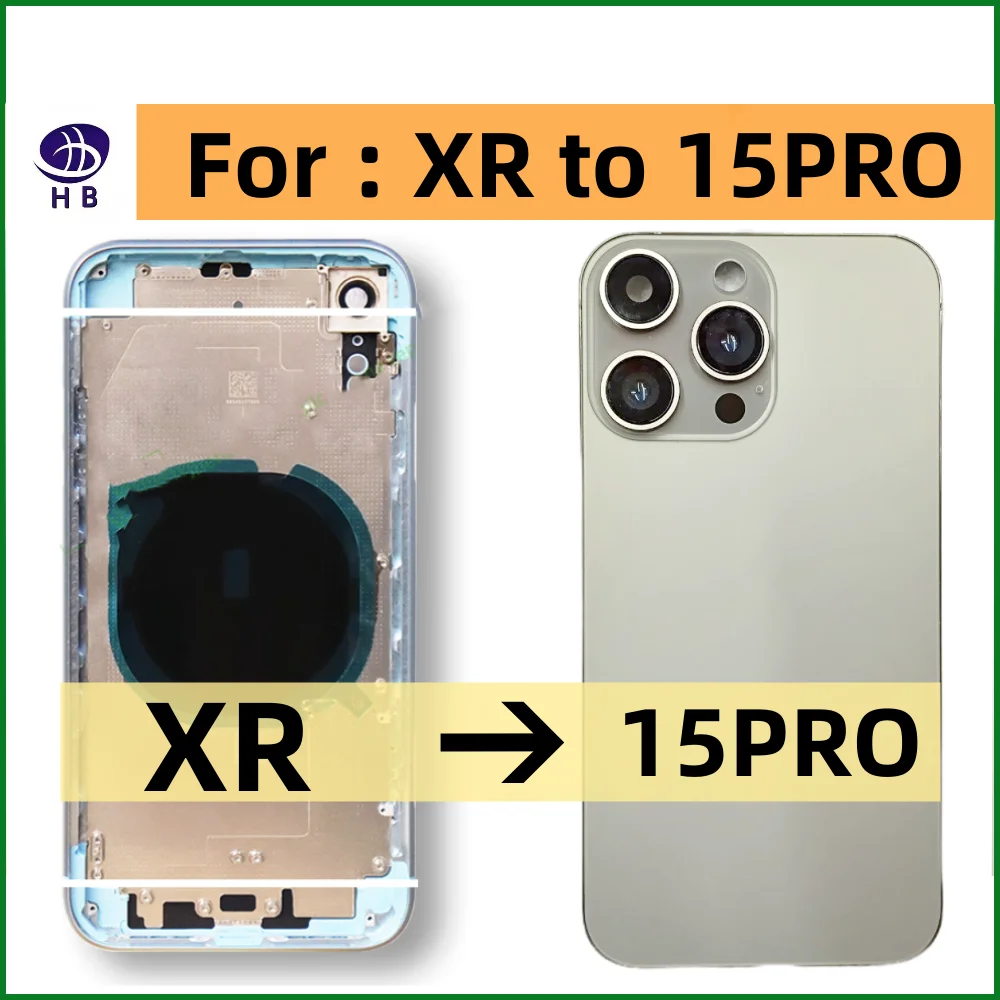 housing For XR Like 15 Pro Housing XR Up To 15 Pro Housing Back DIY Back Cover Housing Battery Middle Frame Replacement Chassis