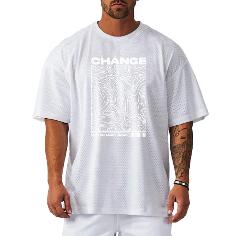 Change Never Look Back Print Oversized T-Shirt Gym Bodybuilding Muscle Short Sleeve Tops Mens Sport Fitness Mesh Quick Dry Shirt