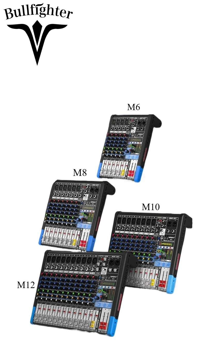 

Bullfighter M6/M8/M10/M12 is a professional audio mixer with 99 built-in effects, USB connectivity, and 6 audio channels.