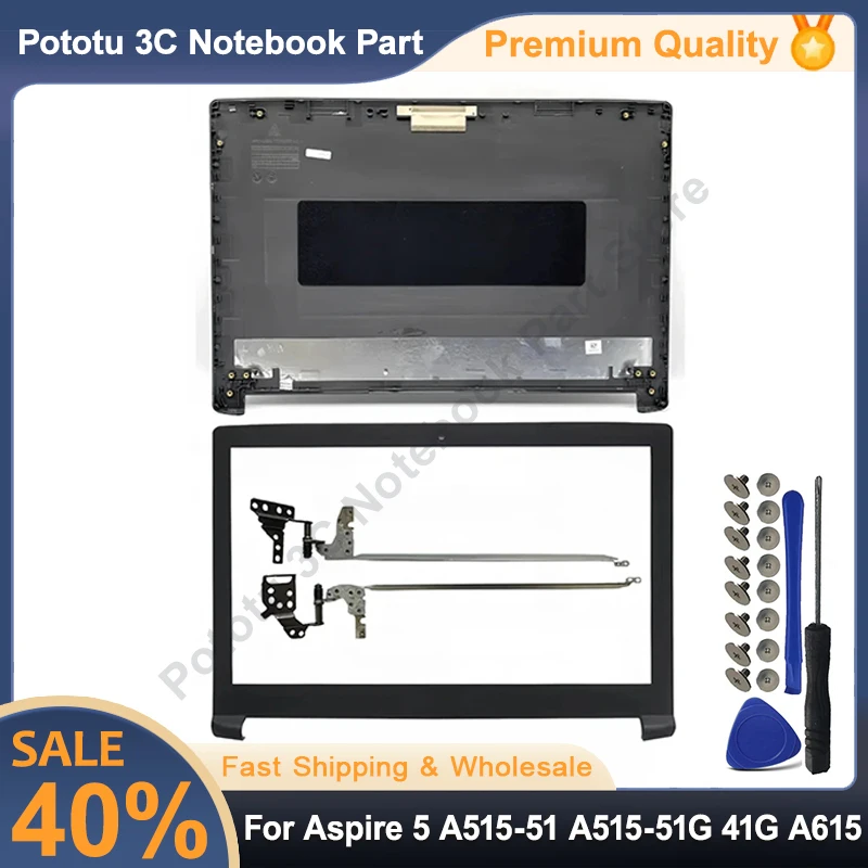 

NEW For Aspire 5 A515-51 A515-51G A515-41G A615 Laptop LCD Back Cover Rear Lid TOP Case Front Bezel Hinges Housing Replacement