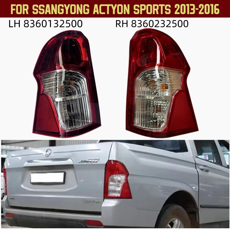 8360132500 8360232500 For Ssangyong Actyon Sports 2013-2016 Rear Tail Light Turn Signal Light Stop Brake Fog Lamp Tail LampAssy
