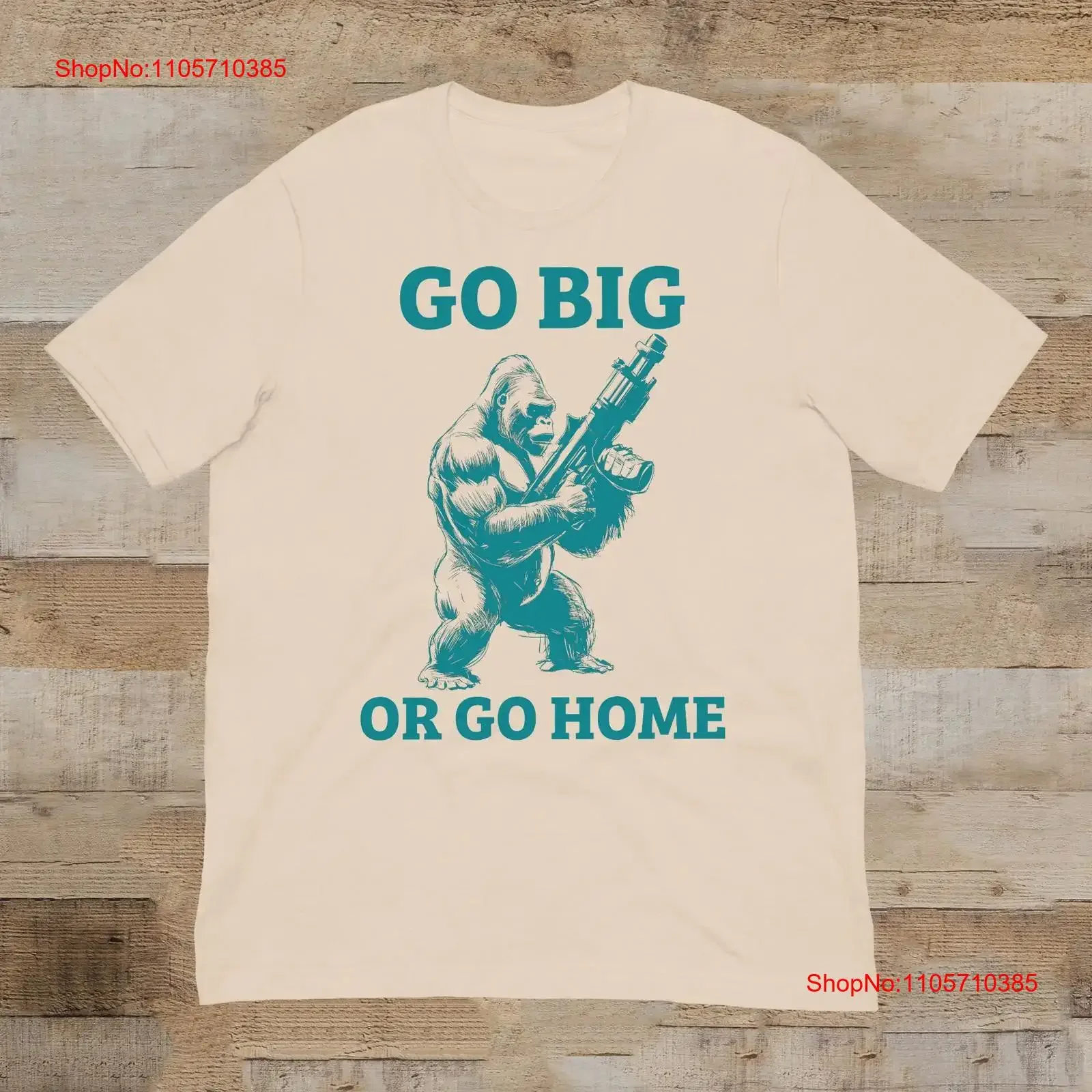 Gorilla Gun T Shirt Trendy Novelty Funny for Him Unhinged Meme Go Big or Home Casual Wear vintage Washed Breathable Soft