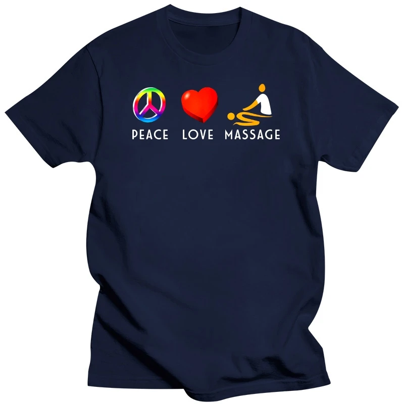 Men T Shirt Peace Love Massage Therapist T Shirt Women t-shirt