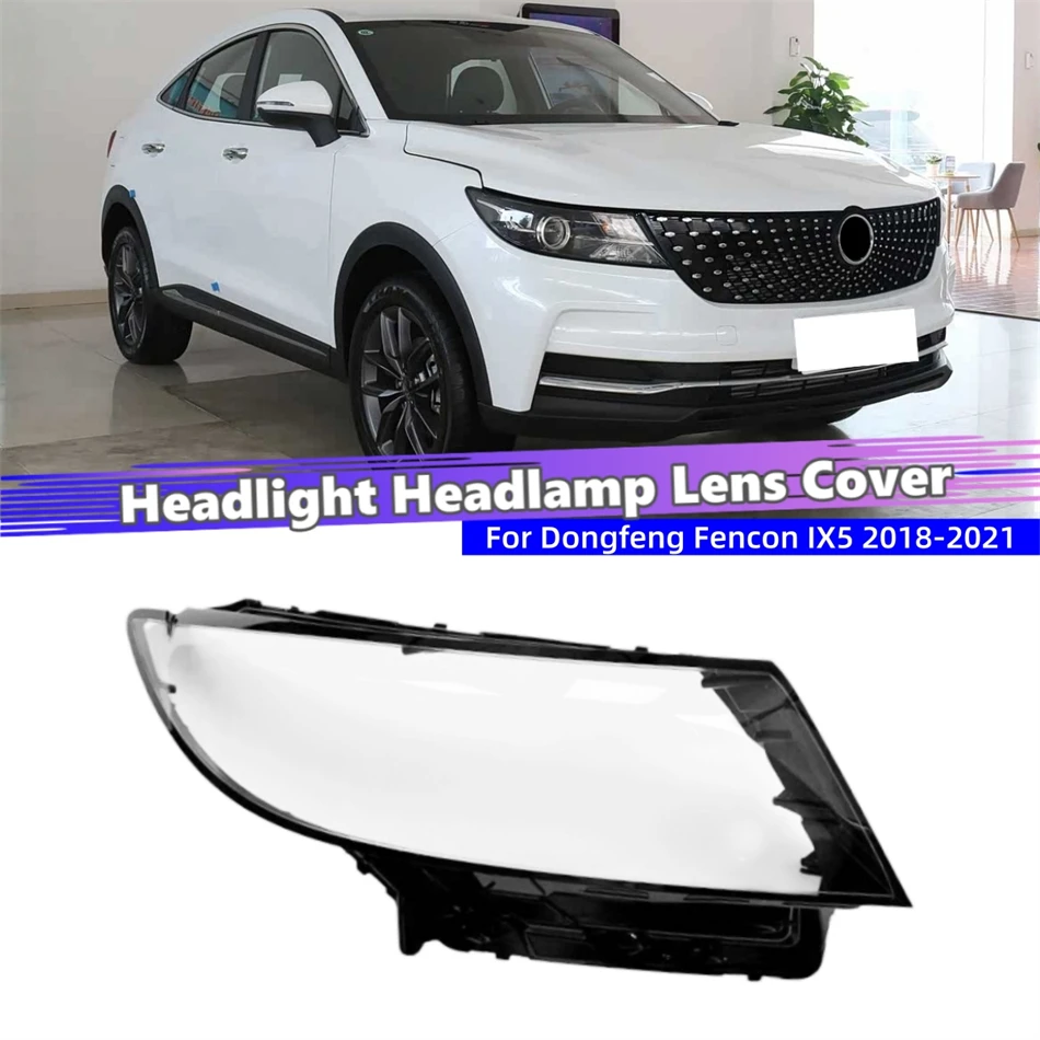 For Dongfeng Fencon IX5 2018 2019 2020 2021 Auto Accessory Lampshade Caps Headlamp Car Front Headlight Lens Cover Lights Shell