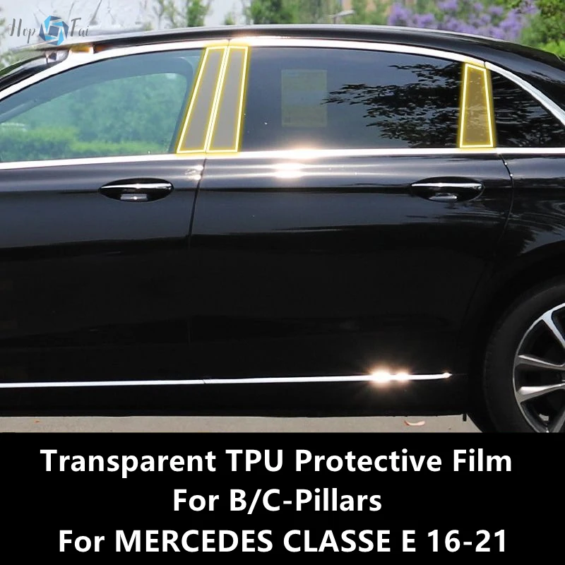 For MERCEDES CLASSE E 16-21 W213 B/C-Pillars Transparent TPU Protective Film Anti-scratch Repair Film Accessories Refit