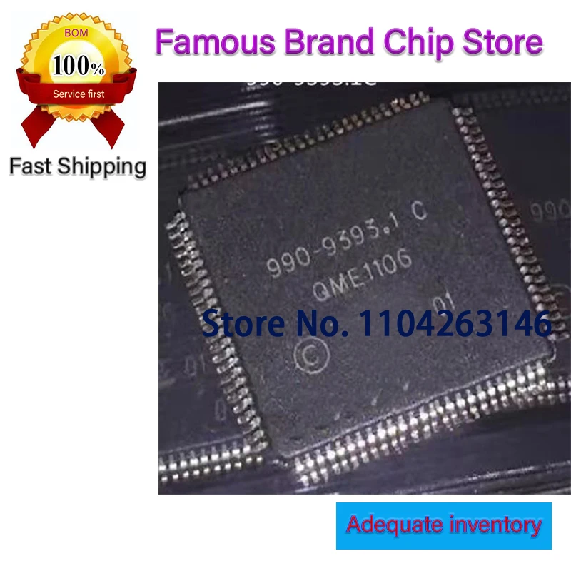 

1PCS 990-9393.1 C 990-9393.1C 99O-9393.1C QFP-100 NEW Original
