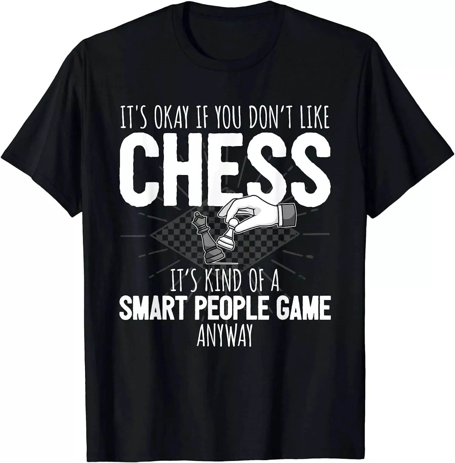 Funny Chess Player Chess Pieces I Smart People Game T-Shirt