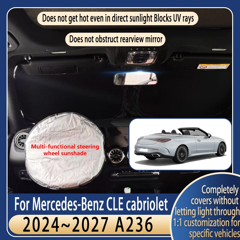 

Steering wheel Car Sun Visor For Mercedes-Benz CLE cabriolet A236 2024~2027 Summer Cooling Accessories Front Windshield Sunshad