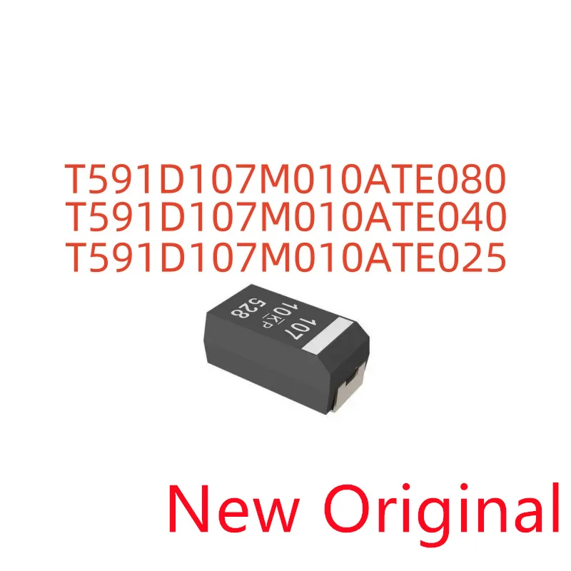 100piece New Original 100uF ±20% 10V T591D107M010ATE025 T591D107M010ATE040 T591D107M010ATE080