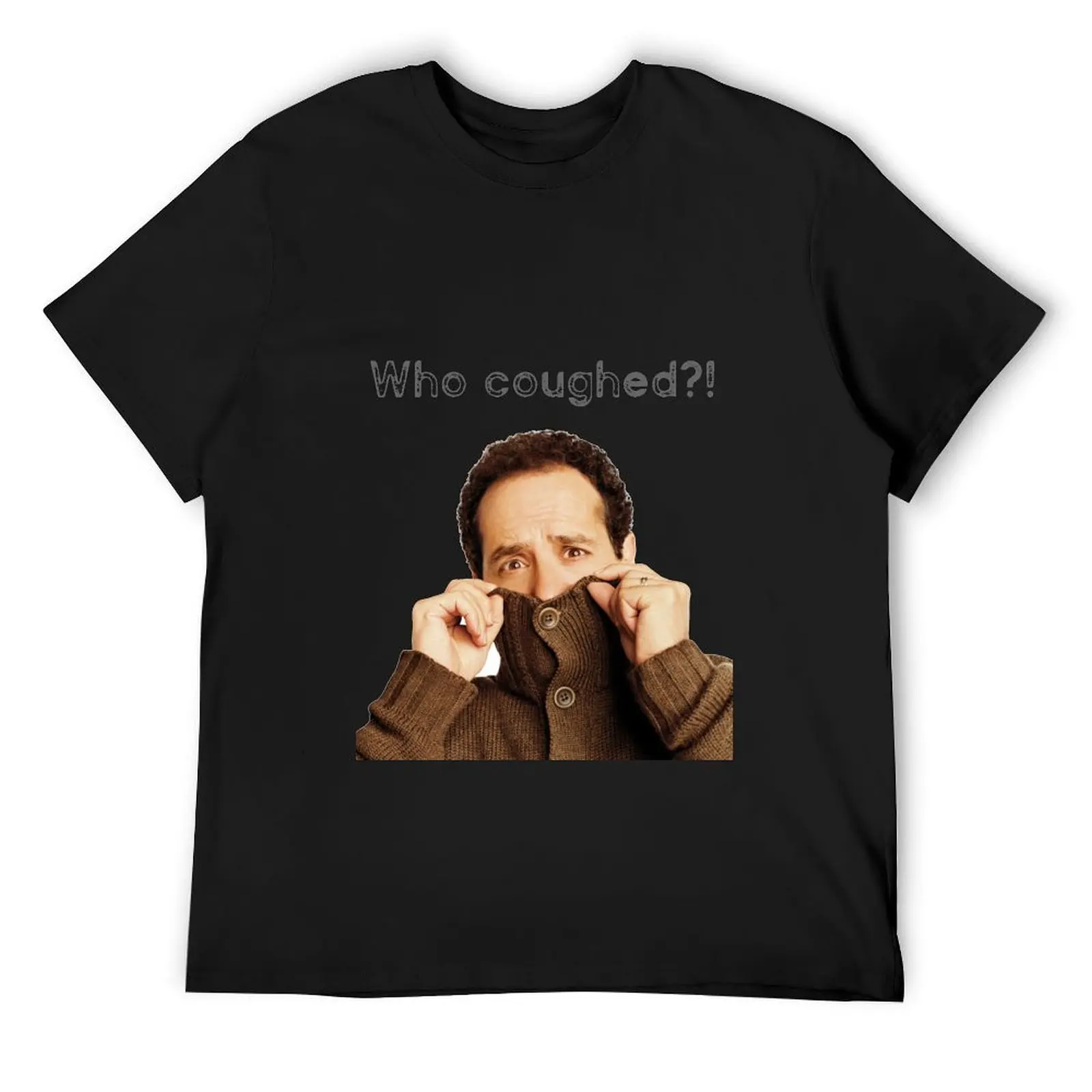 Monk: who coughed? cool T-Shirt T-shirts oversize basketball graphic tees Funny t-shirt Short sleeve tee fitted t shirts for men