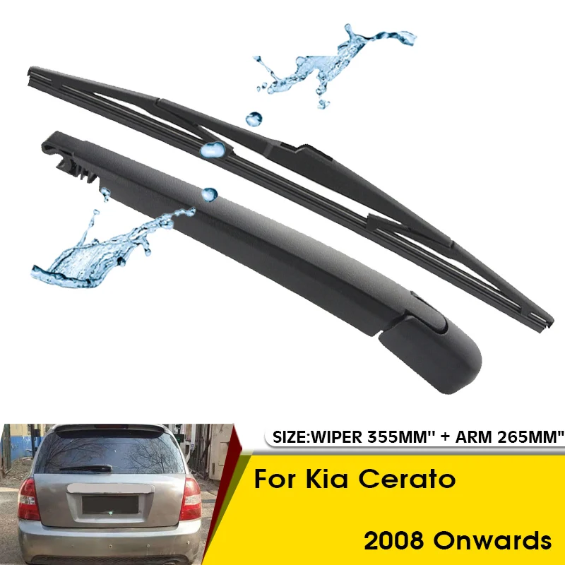 

Car Wiper Blade For Kia Cerato 2008 Onwards Rear Back Windshield Windscreen Rear Wiper 355mm+Arm 265mm Car Accessories
