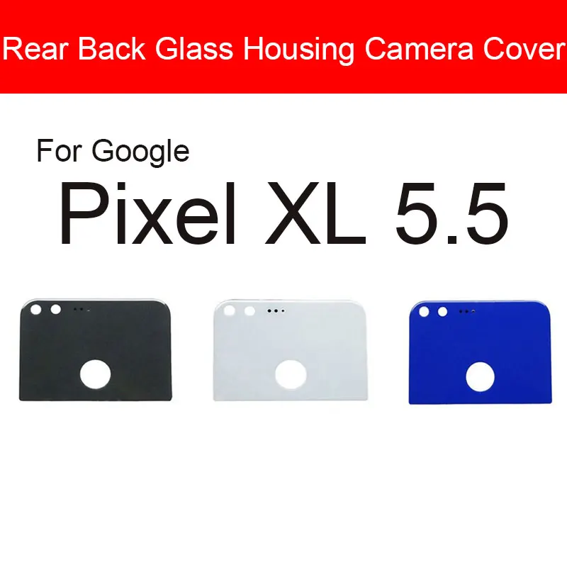 Back Camera Glass Lens Cover Housing Holder Door For HTC Google Pixel 5.0 XL 5.5 2 5.0 2 XL 6.0 Rear Camera Cover + Adhesive