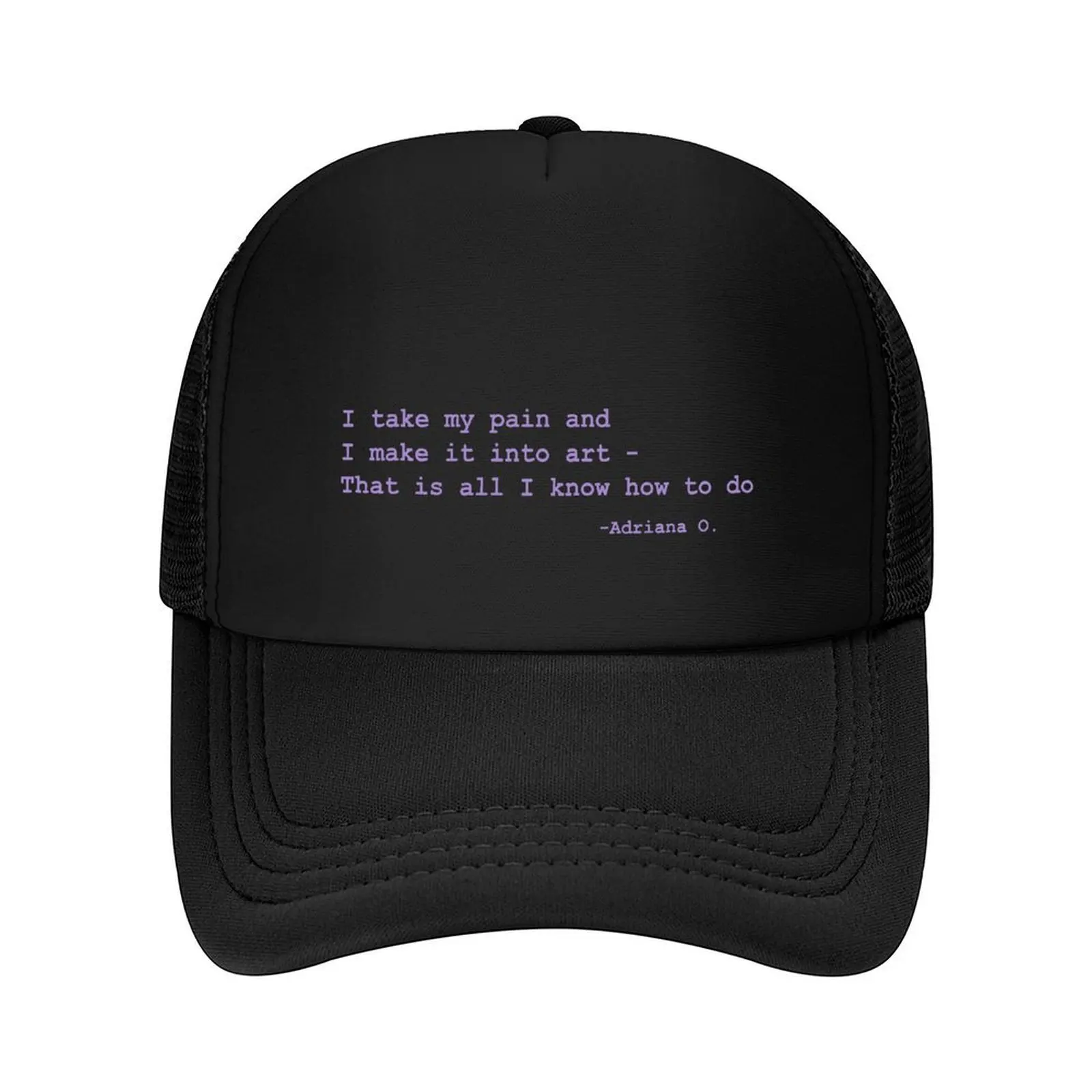 

I take my pain and make it into art Baseball Cap Sunhat Golf winter hats for men Hat Luxury Brand Caps Women Men's