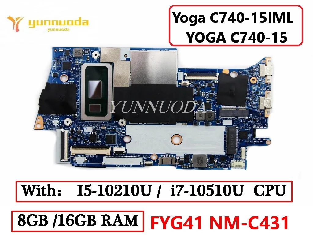 

FYG41 NM-C431 For Lenovo Yoga C740-15IML YOGA C740-15 Laptop Motherboard.With i5 i7 CPU 8G 16GB RAM 100% Tested