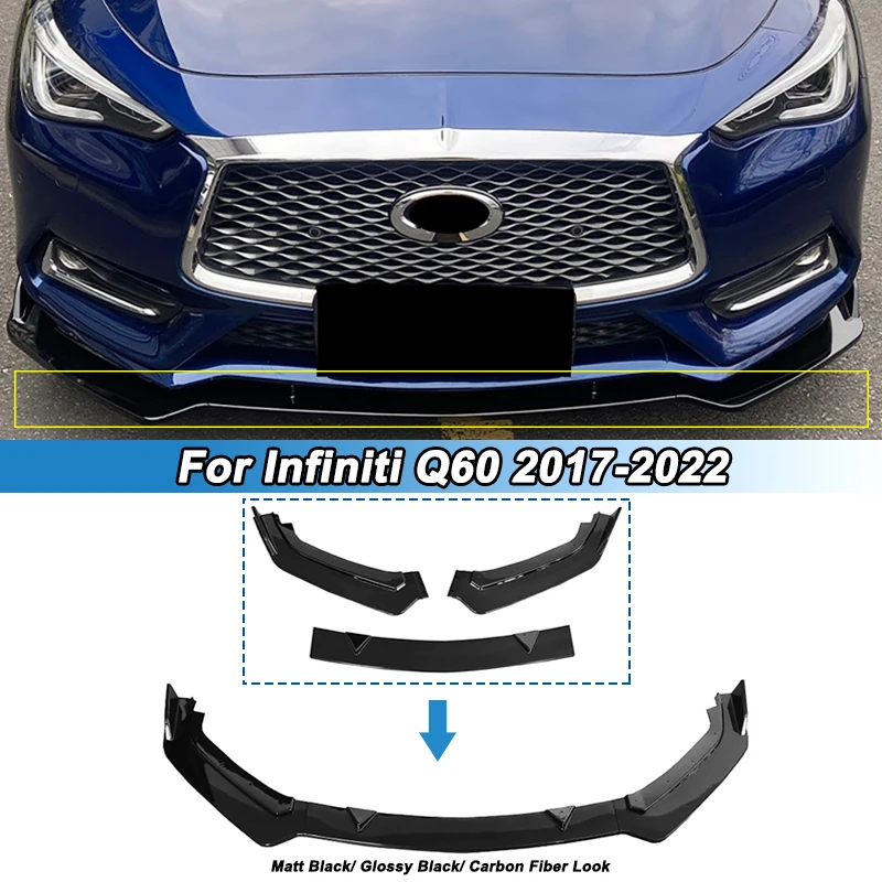 

3Pcs/Set Front Bumper Lip Chin Diffuser For Infiniti Q60 2017-2022 Auto Bumper Surround Spoiler Guard Car Bodykit Modified Parts