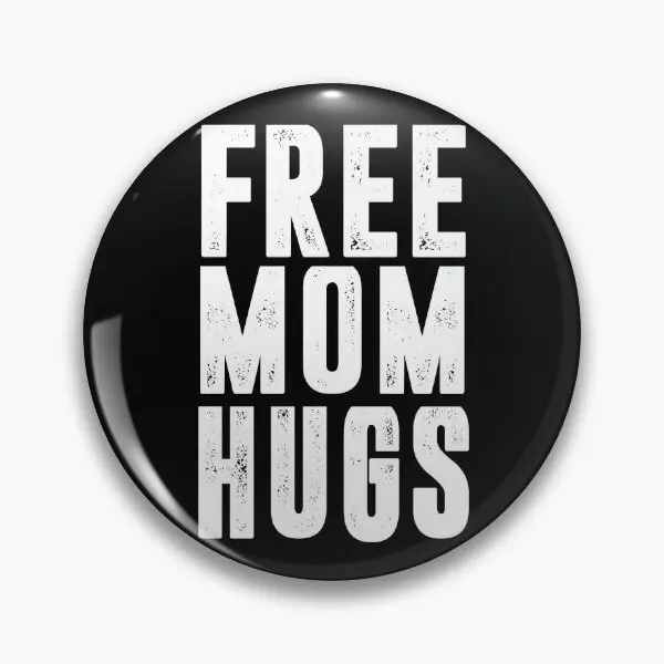 Free Mom Hugs Pride Lgbt Rainbow T  Soft Button Pin Lapel Pin Brooch Hat Clothes Lover Cartoon Gift Jewelry Decor Metal Women