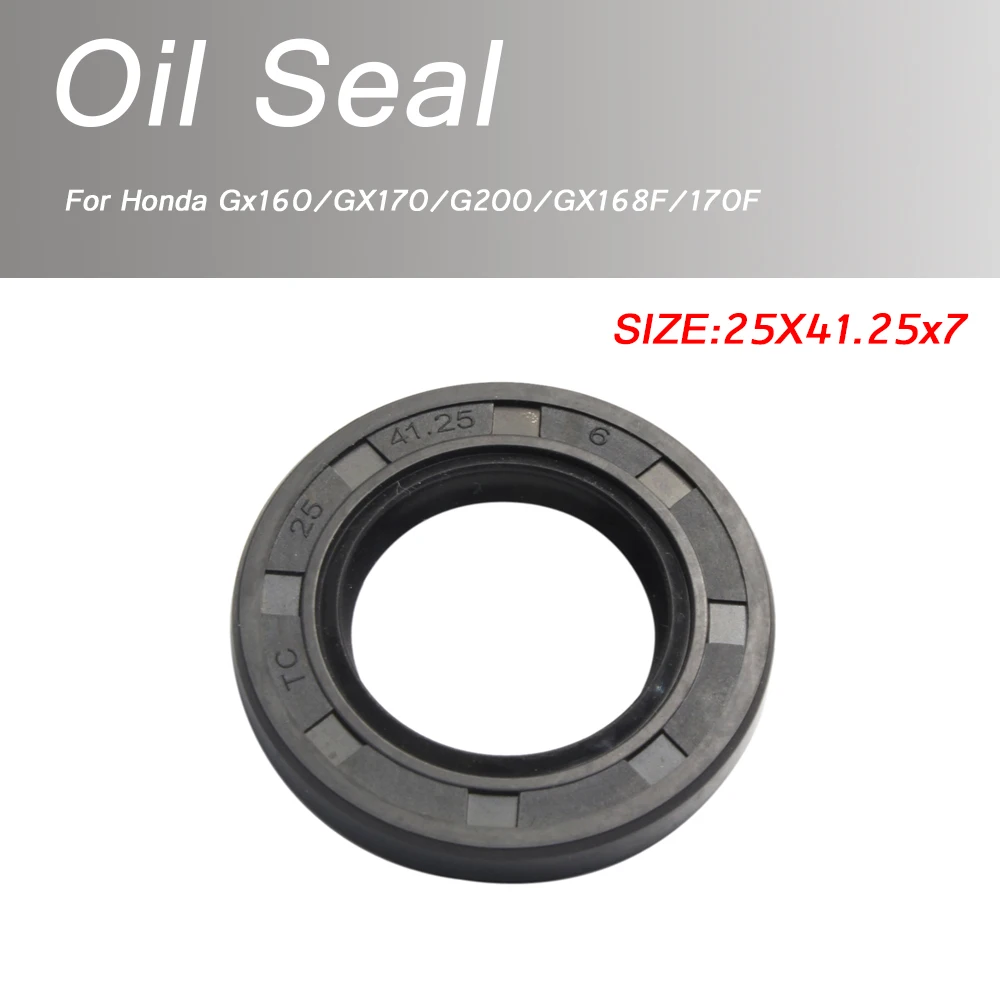 

For Honda Gx160/GX170/G200/GX168F/170F 25X41.25x7 Oil Seal