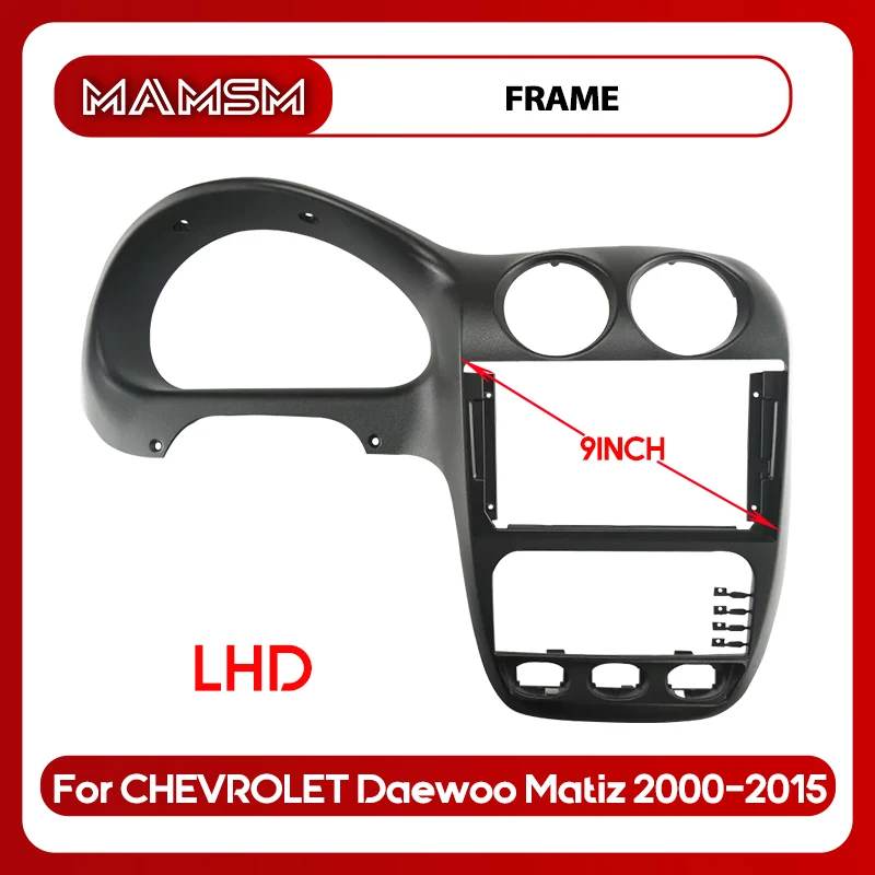 MAMSM 9INCH Car Radio Fascias for CHEVROLET Spark DAEWOO Matiz Beat 2000-2015 Frame Dash Mount Kits Stereo Panel