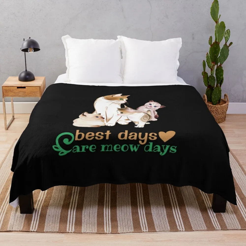 best days are meow days Throw Blanket Bed covers Tourist Plaid Blankets