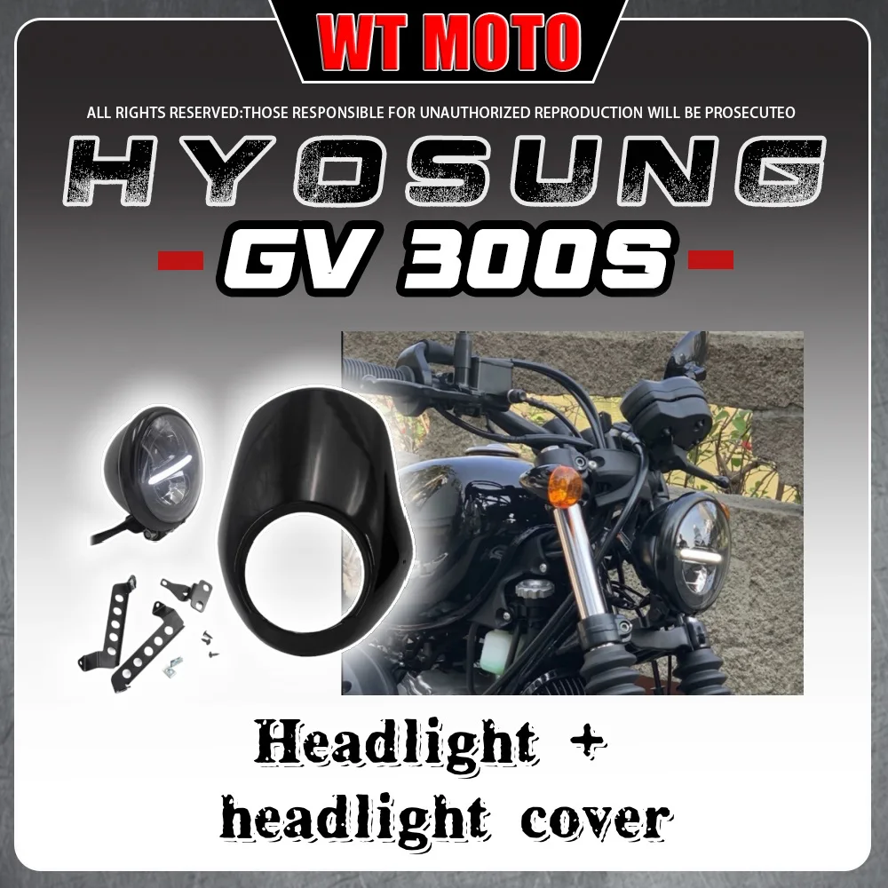 

For HYOSUNG GV300s GV125S headlamp headlight Hyosung gvs300 Gv 300 s 300Gvs gv300s 300sGv gv 300 s 300gv s headlight hood