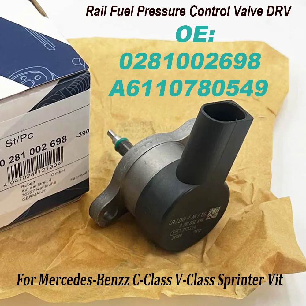 0281002698 0281002750 Fuel Rail Pressure Control Valve DRV 6110780549 A6110780549 For Mercedes-Benz C V-Class Sprinter Vito