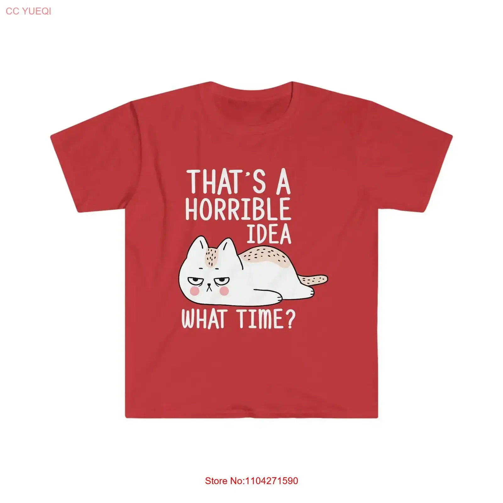 That's a Horrible Idea Cat Approved Christmas T Shirt vintage Washed Stretched Unisex streetwear Stylish Soft homme Breathable