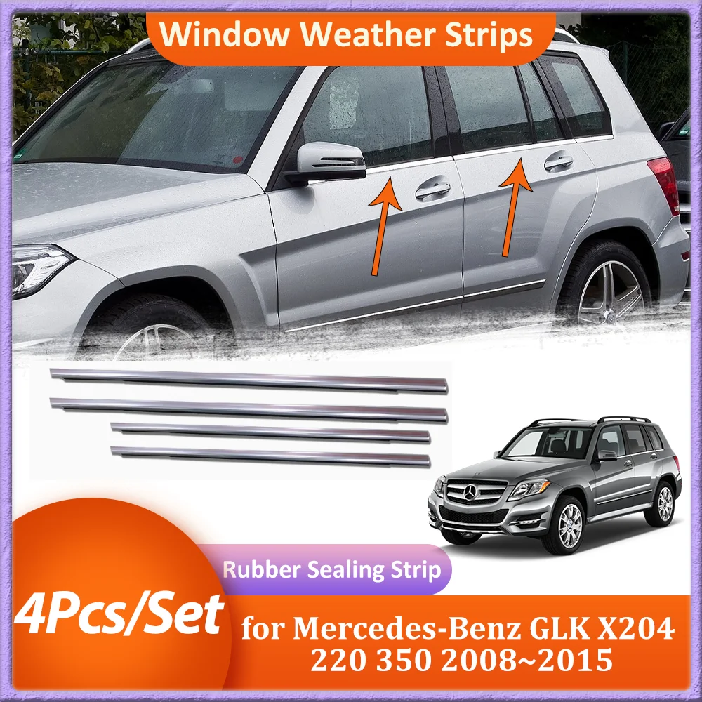 

4 шт., резиновые ленты для уплотнения окон Mercedes-Benz GLK X204 220 350 2008 ~ 2015 2009 2010 2011 2012 2013 2014