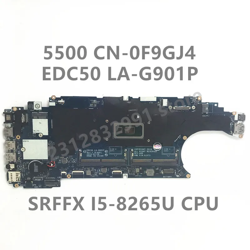 

CN-0F9GJ4 0F9GJ4 F9GJ4 For Dell 5500 Laptop Motherboard EDC50 LA-G901P With SRFFX I5-8265U CPU 100%Full Tested Working Well