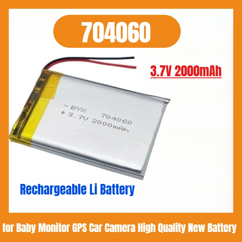 

3.7V 2000mAh Replacement Rechargeable Li Battery 704060 for Baby Monitor GPS Car Camera High Quality New Battery