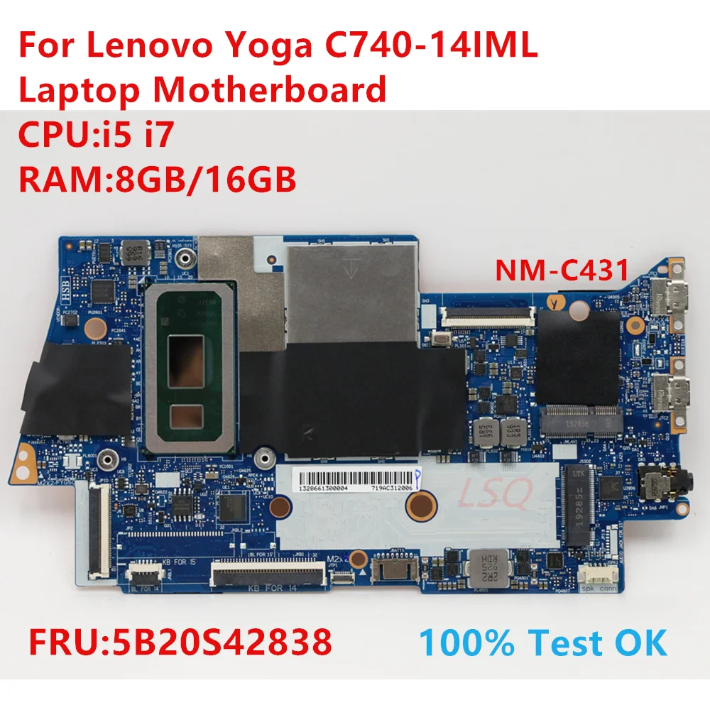 

NM-C431 для Lenovo Yoga C740-14IML, материнская плата для ноутбука с процессором: i5 i7 FRU5B20S42838 5B20S42832, 100% тест в порядке